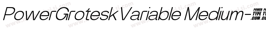 PowerGroteskVariable Medium字体转换